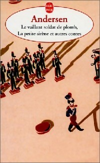 Le vaillant soldat de plomb et autres contes - Hans Christian Andersen – Livre d’occasion