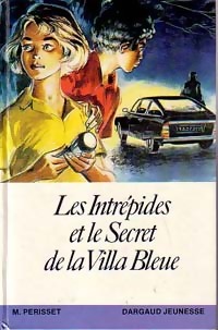 Les Intrépides et le secret de la villa bleue - Maurice Périsset – Livre d’occasion