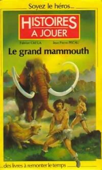 Histoires à jouer. Le grand Mammouth - Jean-Pierre Cayla – Livre d’occasion