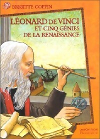 Léonard de Vinci et cinq génies de la Renaissance - Brigitte Coppin – Livre d’occasion