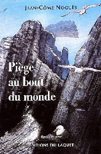 Piège au bout du monde - Jean-Côme Noguès – Livre d’occasion