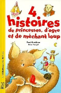 4 histoires de princesses, d'ogre et méchant loup - X – Livre d’occasion
