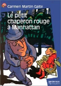 Le petit chaperon rouge à Manhattan - Carmen Martin Gaite – Livre d’occasion