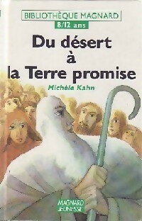 Du désert à la Terre promise - Michèle Kahn – Livre d’occasion