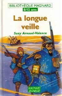 La longue veille - Suzy Arnaud-Valence – Livre d’occasion