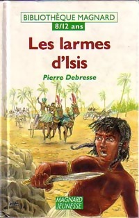 Les larmes d'Isis - Pierre Debresse – Livre d’occasion