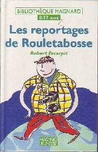 Les reportages de Rouletabosse - Robert Escarpit – Livre d’occasion