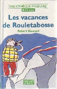 Les vacances de Rouletabosse - Robert Escarpit – Livre d’occasion