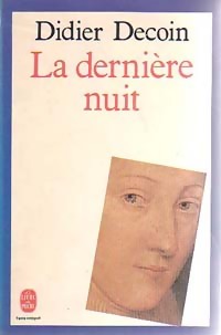 La dernière nuit - Didier Decoin – Livre d’occasion