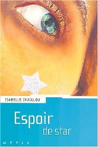 Espoir de star - Isabelle Chaillou – Livre d’occasion