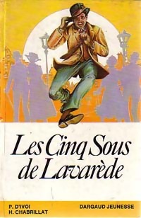 Les cinq sous de Lavarède - Henri Chabrillat – Livre d’occasion