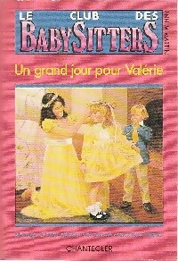 Le club des baby-sitters Tome VI : Un grand jour pour Valérie - Ann M. Martin – Livre d’occasion