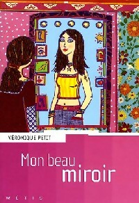 Mon beau miroir - Véronique Petit – Livre d’occasion