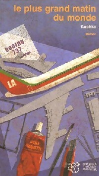 Le plus grand matin du monde - Kochka – Livre d’occasion
