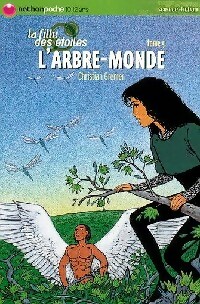 La fille des étoiles Tome V : L'arbre-monde - Christian Grenier – Livre d’occasion