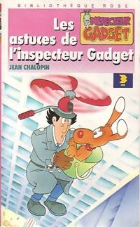 Les astuces de l'inspecteur Gadget - Jean Chalopin – Livre d’occasion