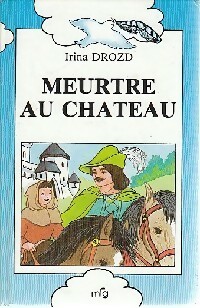 Meurtre au château - Irina Drozd – Livre d’occasion