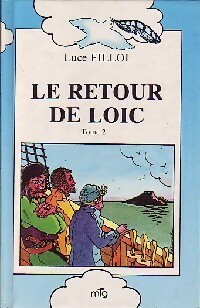 Le retour de Loïc Tome II - Luce Fillol – Livre d’occasion