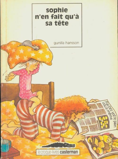 Sophie n'en fait qu'à sa tête - Gunilla Hansson – Livre d’occasion
