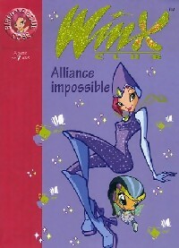 Winx Club Tome XIII : Alliance impossible - Sophie Marvaud – Livre d’occasion