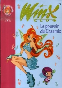 Winx club Tome XV : Le pouvoir du Charmix - Collectif – Livre d’occasion