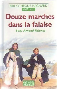 Douze marches dans la falaise - Suzy Arnaud-Valence – Livre d’occasion