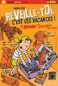 Réveille-toi, c'est les vacances - Laurence Gillot – Livre d’occasion