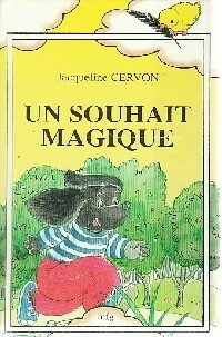 Un souhait magique... - Jacqueline Cervon – Livre d’occasion