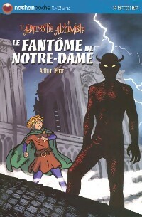 L'apprentie alchimiste Tome III : Le fantôme de Notre-Dame - Arthur Ténor – Livre d’occasion