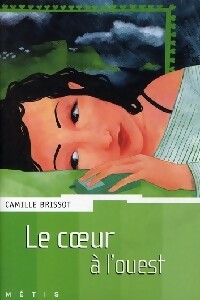 Le coeur à l'ouest - Camille Brissot – Livre d’occasion