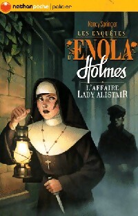 Les enquêtes d'Enola Holmes Tome II : L'affaire Lady Alistair - Nancy Springer – Livre d’occasion