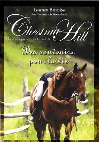 Chestnut Hill Tome VIII : Des souvenirs pour la vie - Lauren Brooke – Livre d’occasion