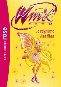 Winx Club Tome XL : Le royaume des fées - Collectif – Livre d’occasion