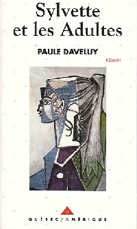Sylvette et les adultes - Paule Daveluy – Livre d’occasion
