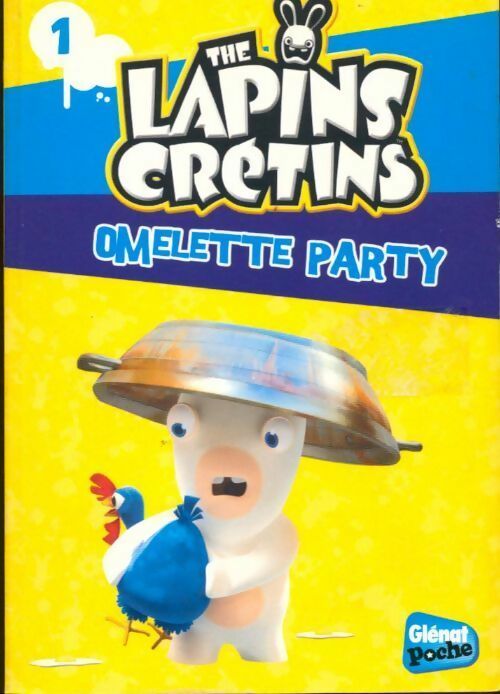 The lapins crétins Tome I : Omelette party - Fabrice Ravier – Livre d’occasion