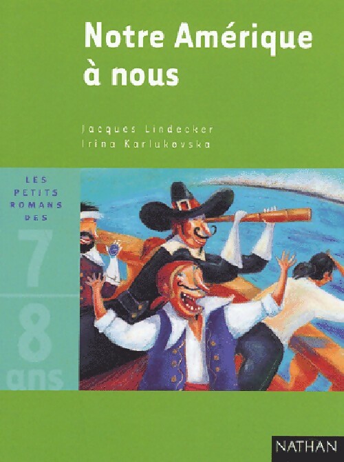 Notre Amérique à nous - Jacques Lindecker – Livre d’occasion