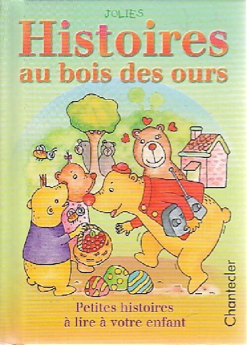 Jolies histoires au bois des ours - Jeanne Bakker – Livre d’occasion