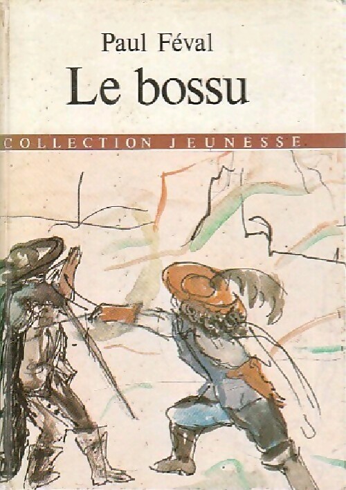 Le bossu - Paul Féval – Livre d’occasion