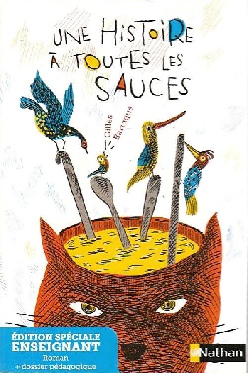 Une histoire à toutes les sauces (Enseignant) - Gilles Barraqué – Livre d’occasion
