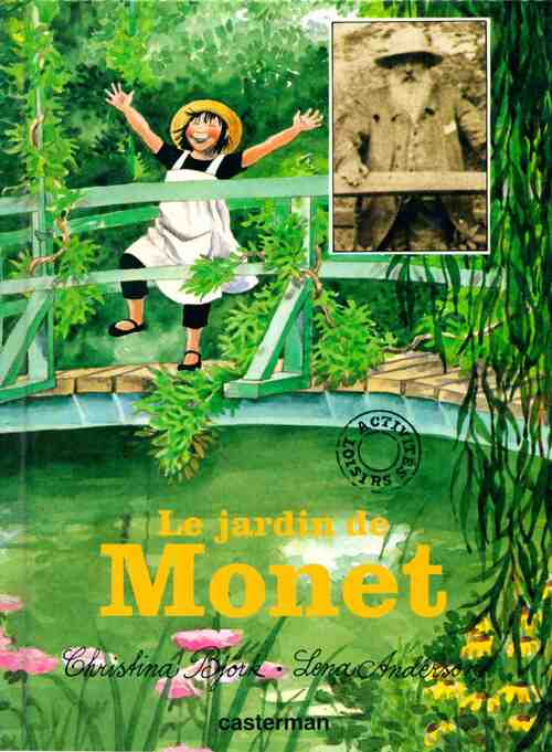 Le jardin de Monet - Christina Bjõrk – Livre d’occasion