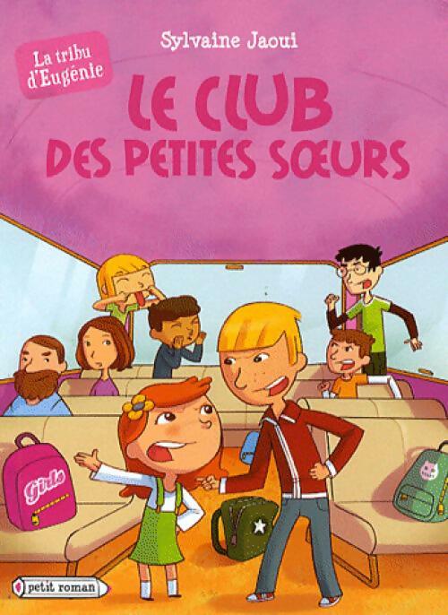 Le club des petites soeurs - Sylvaine Jaoui – Livre d’occasion