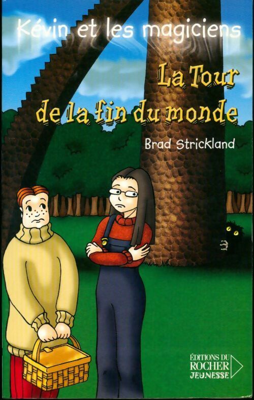Kévin et les magiciens Tome IX : La tour de la fin du monde - Brad Strickland – Livre d’occasion