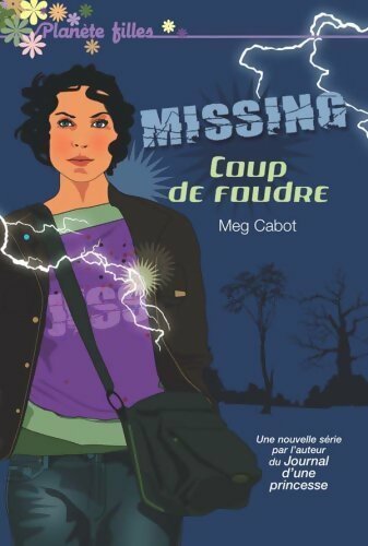 Missing Tome I : Coup de foudre - Meg Cabot – Livre d’occasion