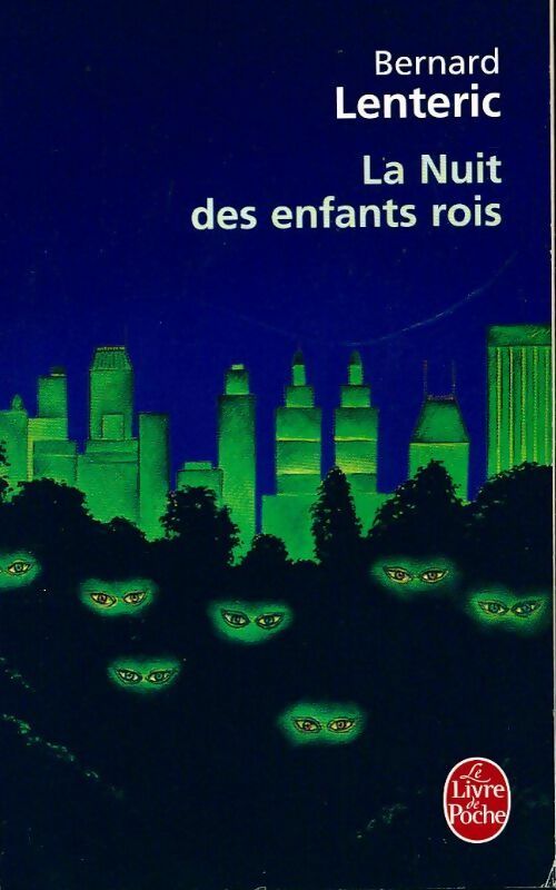 La nuit des enfants rois - Bernard Lenteric – Livre d’occasion