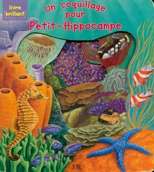 Un coquillage pour petit-hippocampe - Collectif – Livre d’occasion