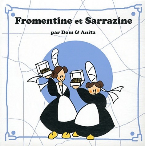 Fromentine et Sarrazine - Dominique de Dieuleveult – Livre d’occasion
