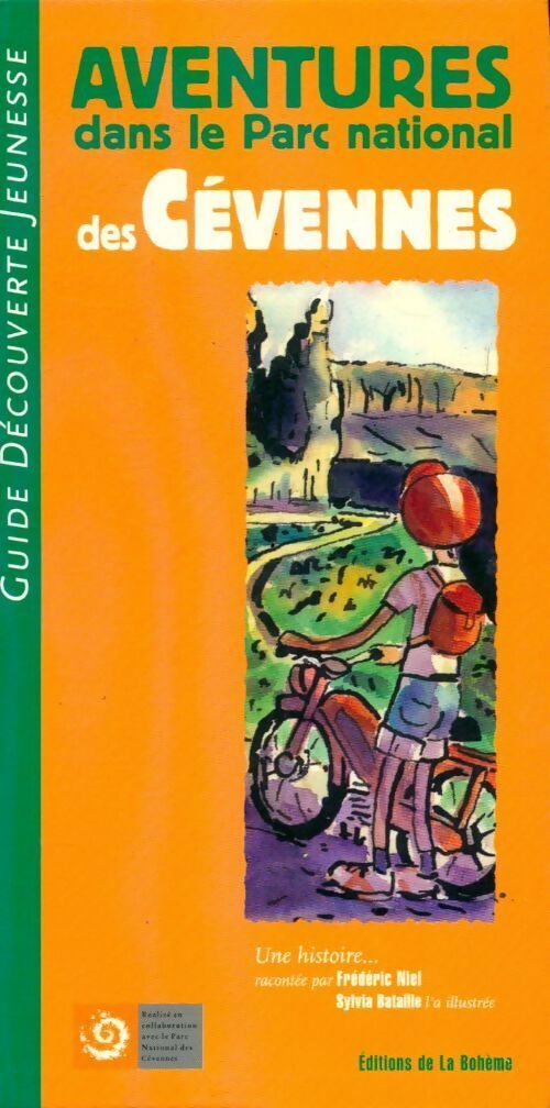 Aventures dans le parc national des Cévennes - Frédéric Niel – Livre d’occasion