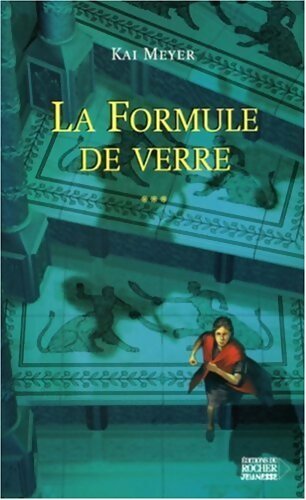 L'histoire de Merle Tome III : Formule de verre - Kai Meyer – Livre d’occasion