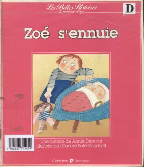 Zoé s'ennuie - Anne Demont – Livre d’occasion