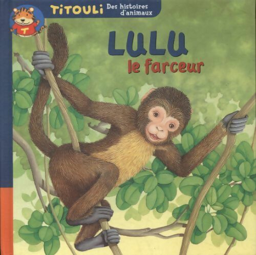 Le petit singe Lulu le farceur - Bernadette Costa-Prades – Livre d’occasion